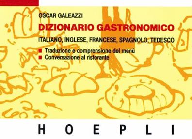 Dizionario gastronomico in italiano inglese francese spagnolo tedesco