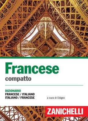 Francese compatto dizionario francese - italiano italiano - francese