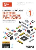 Corso di tecnologie elettrico elettroniche e applicazioni principi di elettrotecnica elettronica di segnale + ebook 1