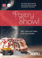 Pastry show skills duties and culture in the pastry kitchen + cd audio + ebook