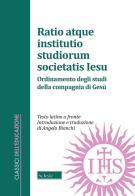 Ratio atque institutio studiorum societatis iesus ordinamento degli studi della compagnia di gesù