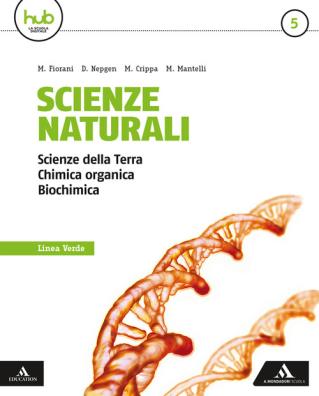 Scienze naturali linea verde scienze della terra chimica organica biochimica 5